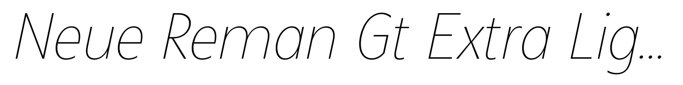 Neue Reman Gt Extra Light Condensed Italic